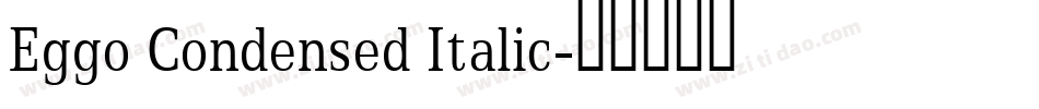 Eggo Condensed Italic字体转换